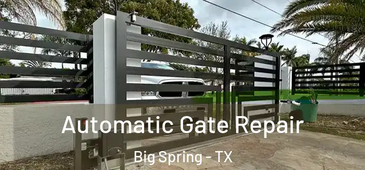 Automatic Gate Repair Big Spring - TX