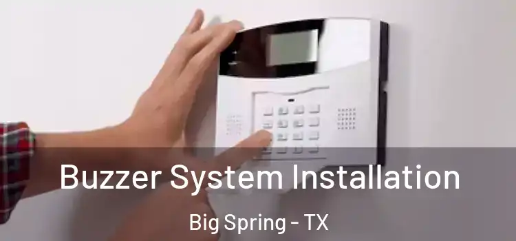 Buzzer System Installation Big Spring - TX