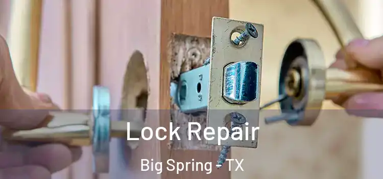 Lock Repair Big Spring - TX