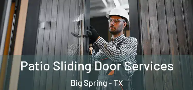 Patio Sliding Door Services Big Spring - TX
