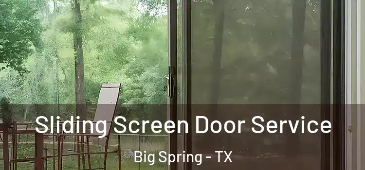 Sliding Screen Door Service Big Spring - TX